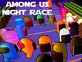 ゲーム私たちの間でナイトレース オンライン