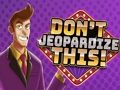 ゲームこれを危険にさらさないでくださいオンライン