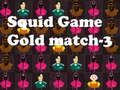 ゲームイカゲームゴールドマッチ-3 オンライン
