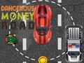 ゲーム危険なお金の道 オンライン