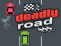 ゲーム致命的な道 オンライン