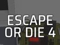 ゲーム逃げるか死ぬか 4 オンライン