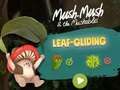 ゲームMush-Mush と Mushables リーフ グライディング オンライン