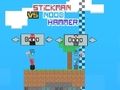 ゲームスティックマン vs ヌーブ ハンマー オンライン