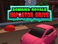 ゲームゾンビロワイヤル：インポスター運転オンライン