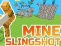 ゲーム鉱山のスリングショット オンライン