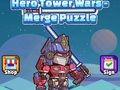ゲームヒーロータワーウォーズマージパズル オンライン