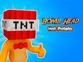 ゲームボムヘッドホットポテト オンライン