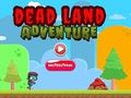 ゲームデッドランドアドベンチャー オンライン