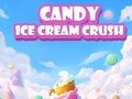 ゲームキャンディアイスクリームクラッシュ オンライン