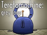 ゲームTeratomachine：灰色のループ オンライン