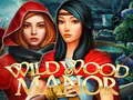 Wildwood Manor — 無料オンラインゲーム