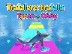 Tralalero tralala Tycoon + Obby — 無料オンラインゲーム