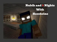 ゲームNubik And 5 Nights With Herobrineオンライン