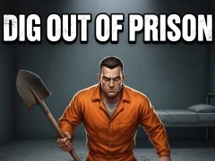 ゲームDig Out of Prisonオンライン