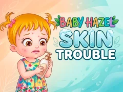 ゲームBaby Hazel Skin Troubleオンライン