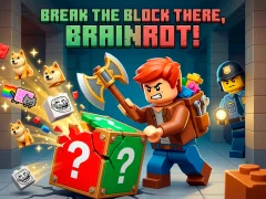 Break the block there, Brainrot! — 無料オンラインゲーム