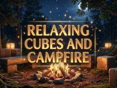 ゲームRelaxing Cubes and Campfireオンライン