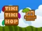 ゲームTiki Tiki Hopオンライン