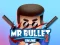 Mr bullet 2 online — 無料オンラインゲーム