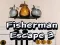 Fisherman Escape 3 — 無料オンラインゲーム