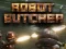 Robot Butcher — 無料オンラインゲーム