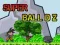 ゲームSuper Ball Dzオンライン