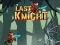 Last Knight — 無料オンラインゲーム