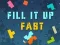 Fill It Up Fast — 無料オンラインゲーム