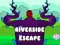 Riverside Escape — 無料オンラインゲーム