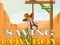 Saving cowboy — 無料オンラインゲーム