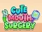 Cute Mouth Surgery — 無料オンラインゲーム