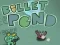Bullet Pond — 無料オンラインゲーム