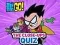 Teen Titans Go! The Close-ups Quiz — 無料オンラインゲーム