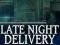 ゲームLate Night Deliveryオンライン