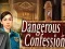 Dangerous Confession — 無料オンラインゲーム