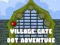 Village Gate Dot Adventure — 無料オンラインゲーム