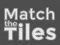 Match The Tiles — 無料オンラインゲーム