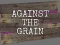 Against the Grain — 無料オンラインゲーム