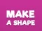 Make A Shape — 無料オンラインゲーム
