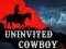 Uninvited Cowboy — 無料オンラインゲーム