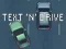 Text 'n' Drive — 無料オンラインゲーム