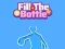Fill The Bottle — 無料オンラインゲーム