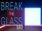 Break the Glass Bro — 無料オンラインゲーム