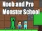 Noob and Pro Monster School — 無料オンラインゲーム