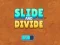 Slide and Divide — 無料オンラインゲーム