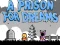 A Prison for Dreams — 無料オンラインゲーム