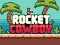 Rocket Cowboy — 無料オンラインゲーム