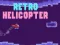 Retro Helicopter — 無料オンラインゲーム