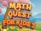Math Quest For Kids 2 — 無料オンラインゲーム